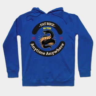 Fat Bike No Fear Anytime Anywhere Hoodie